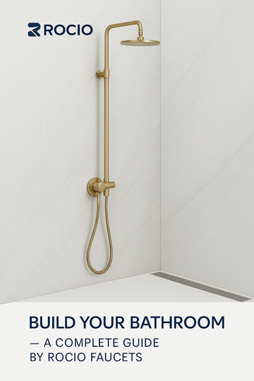 Build Your Bathroom – A Complete Guide by Rocio Faucets
